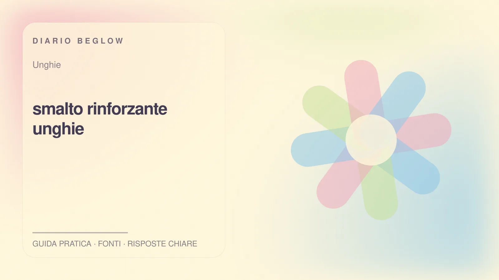 Illustrazione editoriale Beglow dedicata a smalto rinforzante unghie